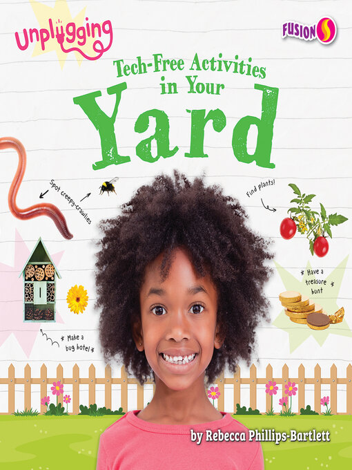 Title details for Tech-Free Activities in Your Yard by Rebecca Phillips-Bartlett - Available